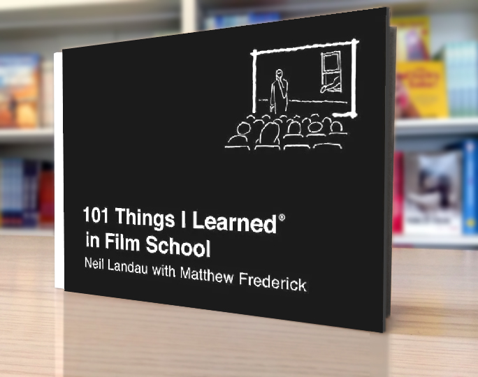 101 Things

                                I Learned in Film School